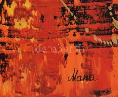 Balog Marianna, "Mana" (1967-): Vezúv. Olaj, vászon, jelezve jobbra lent, 70×50 cm