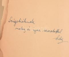 B. Radó Lili 2 dedikált kötete: Úgy érzem, éltem. - - versei. Bp., 1935, Vajda János Társaság. Kiadó...