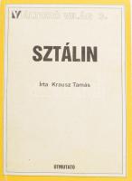 Krausz Tamás: Sztálin - 1996. Történelmi esszé. Változó Világ könyvtár. [Bp.,1995.], Útmutató Kiadó. Kiadói papírkötés.