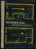 Langer Lajos - Soós Péter: Melegkonyhás üzemek szervezése. Bp., 1962, Belkereskedelmi Kutató Intézet...