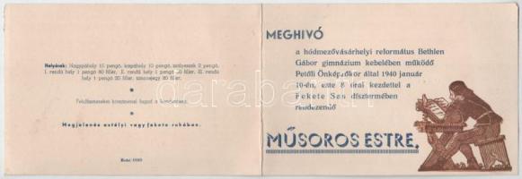 Meghívó a hódmezővásárhelyi református Bethlen Gábor gimnázium kebelében működő Petőfi Önképzőkör által 1940 január 10-én, este 8 órai kezdettel a Fekete Sas dísztermében rendezendő Műsoros Estre - kinyitható nyomtatvány (non PC)