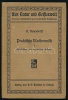 Neuendorff, [Richard]: Praktische Mathematik. I. Teil: Graphisches und numerisches Rechnen. Aus Natur und Geisteswelt 341. Bändchen. Leipzig, 1911, B. G. Teubner. Német nyelven. Kiadói egészvászon-kötés, nagyrészt jó állapotban, tulajdonosi névbejegyzéssel.