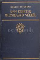 Móricz Zsigmond: Nem élhetek muzsikaszó nélkül. Regények és elbeszélések. Bp., 1929, Athenaeum. Kiadói aranyozott egészvászon-kötés, kopott borítóval, sérült, javított gerinccel. Ex libris-szel: Kovács Ödön könyve, szecessziós exlibris, klisé, papír, jelzett a dúcon (WH/HW 1912?), 17x10 cm.