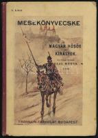 Gaal Mózes: Magyar hősök és királyok. Kis fiának elmeséli - - . I. köt. Bp., [1918], Franklin-Társulat, 100+(4) p. Negyedik kiadás. Szövegközti és egészoldalas illusztrációkkal. Kiadói félvászon-kötés, kissé viseltes borítóval, helyenként kissé foltos lapokkal, az előzéklapon ajándékozási bejegyzéssel.