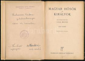 Gaal Mózes: Magyar hősök és királyok. Kis fiának elmeséli - - . I. köt. Bp., [1918], Franklin-Társul...