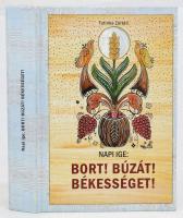 Tutinka Zoltán: Napi ige: Bort! Búzát! Békességet! Bp., 2020.,Tuti-Consulting Bt. Kiadói kartonált papírkötés.