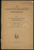 Berczeller István: A gyógyító masszázs irányelvei. Előszóval ellátta bilkei Pap Lajos. Bp., [1936], Rózsavölgyi és Társa, 56+(4) p. Szövegközti illusztrációkkal. Kiadói papírkötés, sérült, kissé foltos borítóval, belül a lapok nagyrészt jó állapotban.