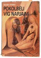 Faludy György: Pokolbéli víg napjaim. (Dedikált!) Bp., 1989, Magyar Világ. Kiadói papírkötés, kissé sérült kiadói papír védőborítóban, ex libris-szel. A szerző, Faludy György (1910-2006) Kossuth-díjas költő, író, műfordító által dedikált példány.