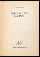 Faludy György: Pokolbéli víg napjaim. (Dedikált!) Bp., 1989, Magyar Világ. Kiadói papírkötés, kissé ...