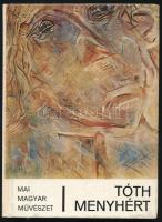 Bánszky Pál: Tóth Menyhért. Tóth Menyhért (1904-1980) festőművész által DEDIKÁLT! Bp., 1978, Képzőmű...