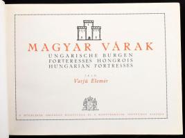 Varjú Elemér: Magyar várak. Ungarische Burgen. Forteresses Hongrois. Hungarian Fortresses. Bp., [1933], Műemlékek Országos Bizottsága- Könyvbarátok Szövetsége (Kir. M. Egyetemi Ny.), 211+(1) p. Gazdag fekete-fehér képanyaggal illusztrálva. Magyar, német, francia és angol nyelvű kísérőszöveggel. Kiadói harántalakú egészvászon-kötés, kopott borítóval.