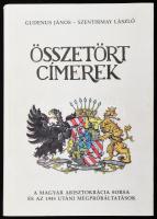 Gudenus János József - Szentirmay László: Összetört címerek. A magyar arisztokrácia sorsa és az 1945 utáni megpróbáltatások. Bp., 1989, Mozaik. Kiadói papírkötés, kiadói papír védőborítóval.