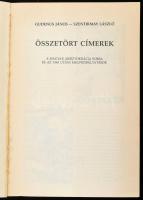 Gudenus János József - Szentirmay László: Összetört címerek. A magyar arisztokrácia sorsa és az 1945...