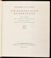 Woldamar von Seidlitz: Die Radierungen Rembrandt. Mit einem kritischen Verzeichnis und Abbildung sämtlicher Radierungen. Leipzig, 1922, E. A. Seemann, 278+2 p.+40 t. Korabeli aranyozott gerincű egészbőr-kötés, kopott borítóval, a gerincen kis sérüléssel.