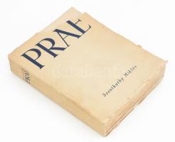 Szentkuthy Miklós: Prae. Bp., [1934], Kir. M. Egyetemi Nyomda, 632+(2) p. Első kiadás. Kiadói papírkötés, sérült borítóval.