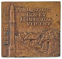 Léderer Tamás (1938-) 1982. "XVIII. Országos Bor- és III. Üdítőital Verseny - Eger 1982" bronz plakett (60x62mm) T:XF