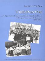 Marchut Réka: Töréspontok - A Budapest környéki németség második világháborút követő felelősségre vonása és annak előzményei (1920-1948). Bp., 2014, MTA, papírkötés, jó állapotban.