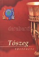 Jurkovics János (szerk.:) Tószeg története. Tószeg, 2005, Gravamen Studió. Kiadói papírkötés.