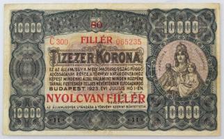 1923. 10.000K "80 FILLÉR - NYOLCVAN FILLÉR" felülbélyegzéssel, nyomdahely jelölés nélkül, piros sorozat- és sorszámmal "C 300 065235" T:F Adamo K42