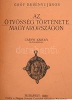 Berényi János: Az ötvösség története Magyarországon. Csányi Károly előszavával. Bp., 1930, Magyar Ne...