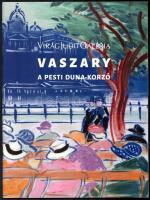 Kaszás Gábor: Vaszary János (1867-1939): A pesti Duna-korzó, 1934 körül. (A pesti Duna-korzó, Korzó ...