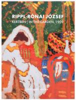 Kaszás Gábor: Rippl-Rónai József: Kertben ; In the garden, 1909. Kertben (Fehérruhás nő a kertben varr.) Bp., 2019., Virág Judit Galéria. 32 p. Kiadói papírkötés.
