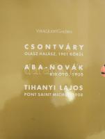 Csontváry - Aba Novák - Tihanyi Lajos. 1. köt.: Kaszás Gábor: Csontváry: Olasz halász, 1901 körül. 2...