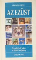 Sergio Coradeschi: Az ezüst. Ford.: Sándor Lavínia. Műkincshatározó. Bp., 1994, Officina Nova. Gazdag képanyaggal illusztrálva. Kiadói kartonált papírkötés.