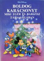 Walt Disney Boldog Karácsonyt Miki egér és barátai társaságában. Bp., 1989, Egmont - Pannónia. Kiadó...