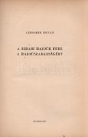 Szendrey István: 
A bihari hajdúk pere a hajdúszabadságért.
Debrecen, (1958). (Kossuth Lajos Tudom...