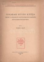 Tamás Lajos: 
Fogarasi István kátéja. Fejezet a bánsági és hunyadmegyei ruménség művelődéstörténeté...