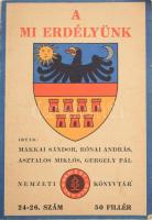 Makkai Sándor, Rónai András, Asztalos Miklós, Gergely Pál: A mi Erdélyünk. Nemzeti Könyvtár 24-26. sz. Bp., 1940, Stádium. Kiadói papírkötés, dekoratív címlappal, Erdély címerével, jó állapotban.