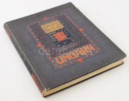 Kain, Albert: Ungarn. Im Auftrage des königlich Ungarischen Handelsministers herausgegeben von der D...