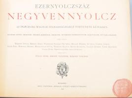 Ezernyolczszáz negyvennyolcz. Az 1848/49-iki magyar szabadságharcz története képekben. Egykorú képek...