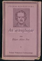 Edgar Allan Poe: Az aranybogár. Regény. Tolnai Regénytára. Bp., én., Tolnai. Kiadói papírkötés, az elülső borító sarkán kis hiánnyal, a címlapon bejegyzéssel.