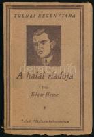 Edgar Hesse: A halál riadója. Regény. Tolnai Regénytára. Bp., én., Tolnai. Kiadói papírkötés, a hátsó borítón sérüléssel, kis hiánnyal.