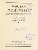 Györgyi Kálmán (szerk.): Magyar Iparművészet. Az Országos Magyar Iparművészeti Múzeum és Iskola és a...