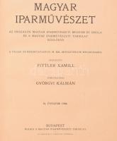 Györgyi Kálmán (szerk.): Magyar Iparművészet. Az Országos Magyar Iparművészeti Múzeum és Iskola és a...