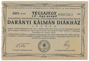 ~1942. "Darányi Kálmán Diákház" téglajegy 1P értékben, "DDN 000562" sorszámmal T:AU, folt