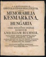 Brückmann, Franz Ernst.: And. Eliam Büchner : Memorabilia Kesmarkina, in Hungaria ... Wolffenb, 1740. 8p.