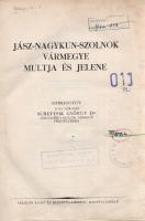 Jász-Nagykun-Szolnok vármegye múltja és jelene. Szerkesztette vitéz szolnoki Scheftsik György.
(Péc...