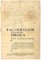 Madaras Árpád: Facimbalom (xylophon) iskola. Bp., é. n., szerzői. Kissé foltos tűzött papírkötésben, egyébként jó állapotban, 16 p.