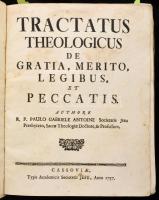 Paulo Gabriele Antoine: Tractatus Theologicus de Gratia, Merito, Legibus, et Peccatis.; Hozzákötve: Paulo Gabriele Antoine: Tractatus Theologicus de Sacramentis, in Genere, &amp; in Specie de Baptismo, Confirmatione, et eucharistia.; Hozzákötve: Paulo Gabriele Antoine: Tractatus Theologicus de Augustissimo Incarnationis Mysterio.; Hozzákötve: Paulo Gabriele Antoine: Tractatus Theologicus de Angelis, Actibus Humanis et Conscientia. Cassoviae, 1757-1756., Typis Academicis Societatis Jesu, 6+279+1;+6+175+1;+6+152+1;+6+125+1 p. Latin nyelven. Korabeli kartonált papírkötés, kopott borítóval, sérült borítóval és gerinccel, foltos lapokkal.