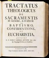 Paulo Gabriele Antoine: Tractatus Theologicus de Gratia, Merito, Legibus, et Peccatis.; Hozzákötve: ...