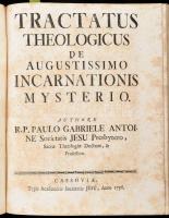 Paulo Gabriele Antoine: Tractatus Theologicus de Gratia, Merito, Legibus, et Peccatis.; Hozzákötve: ...