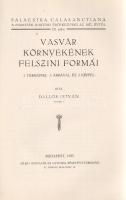 Dallos István: 
Vasvár környékének felszíni formái.
Budapest, 1935. "Élet" Irodalmi és N...