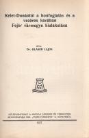 Glaser Lajos: 
Kelet-Dunántúl a honfoglalás és a vezérek korában. Fejér vármegye kialakulása.
[Bud...