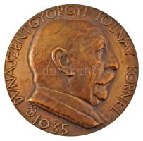 Beck Ö. Fülöp (1873-1945) 1935. "Dunaszentgyörgyi Tolnay Kornél - 1935 / Mindig A Közért" bronz emlékérem (60mm) T:AU,XF Hungary 1935. "Dunaszentgyörgyi Tolnay Kornél - 1935 / Mindig A Közért" bronze commemorative medallion (60mm) C:AU,XF TP 141.