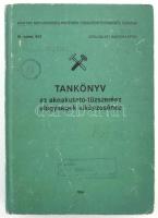 Szathmári Imre alez. et al: Tankönyv az aknakutató-tűzszerész alegységek kiképzéséhez. Szolgálati használatra. 1984, Magyar Néphadsereg Kiképzési Főcsoportfőnökség, kopott kartonált papírkötés, jó állapotban.