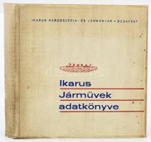 Ikarus járművek adatkönyve. Bp., 1970, Ikarus Karosszéria- és Járműgyár,(Franklin-ny.) Ikarus 311, Ikarus 620-630, Ikarus 55, Ikarus 66, Ikarus 180, Ikarus 556, Ikarus 210-242, Ikarus 250-282 típusú autóbuszok, Ikarus - Volvo, Ikarus Saurer típusok, Ikarus hűtőgépkocsik (404 típusú hűtő, 450.8-7 - 149.1 típusú hűtő), Ikarus tejszállító gépkocsik (400 lit. tejszállító gk., 6500 lit. tejszállító gk.), Ikarus egyéb különleges gépkocsik (G2/B műhelykocsi, bútorszállító gépkocsi, tűzoltó gépkocsi), valamint különféle alkatrészekkel is. Kiadói nyl-kötés, foltos borítóval.